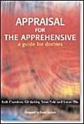 Imagen de archivo de Appraisal for the Apprehensive: A Guide for Doctors a la venta por Reuseabook