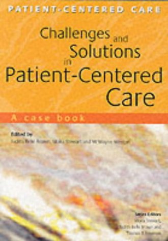 Stock image for Challenges and Solutions in Patient-Centered Care: A Case Book (Patient-centered Care Series) for sale by HPB-Red