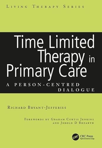 9781857759990: Time Limited Therapy in Primary Care: A Person-Centred Dialogue (Living Therapies Series)