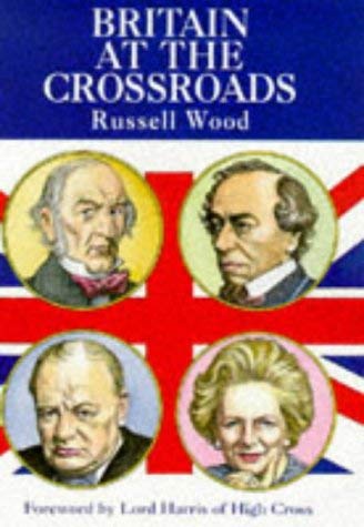 Stock image for Britain at the Crossroads for sale by Sarah Zaluckyj