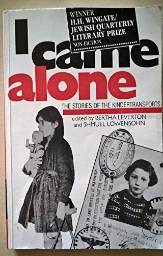 Beispielbild fr I Came Alone: The Stories of the Kindertransports zum Verkauf von AwesomeBooks
