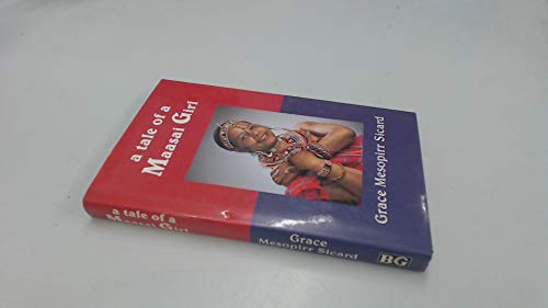 9781857762372: A Tale of a Maasai Girl