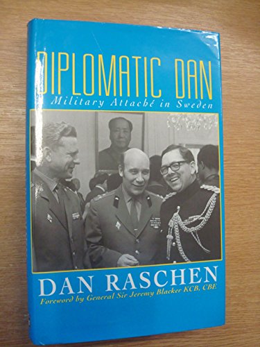 Beispielbild fr Diplomatic Dan: A Military Attache in Sweden zum Verkauf von WorldofBooks