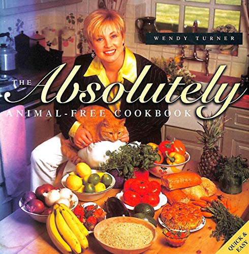 9781857762686: The Absolutely Animal-free Cookbook