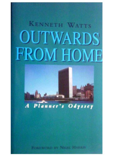 9781857762716: Outwards from Home: A Planner's Odyssey