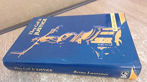 They Call It Justice (9781857763720) by Brian Lawrence