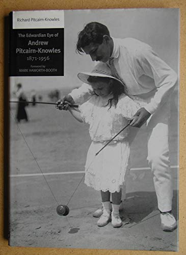 9781857764277: The Edwardian Eye of Andrew Pitcairn-Knowles: (1871-1956)