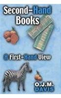 Stock image for Second-hand Books: A First-hand View for sale by Chelsea Books