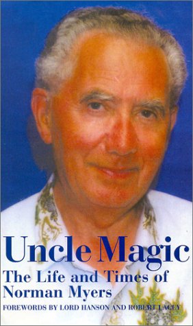 Imagen de archivo de Uncle Magic: The Life and Times of Norman Myers a la venta por WorldofBooks