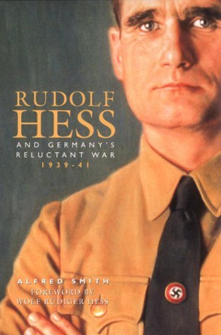 9781857765656: Rudolf Hess and Germany's Reluctant War, 1939-41