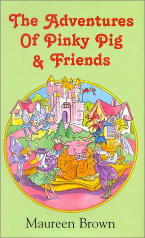 Beispielbild fr The Adventures of Pinky Pig and Friends (A FIRST PRINTING) zum Verkauf von S.Carter