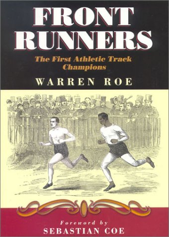 9781857766554: Front Runners: The First Athletic Track Champions