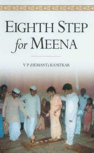 Stock image for Eighth Step for Meena: Bk. 1 (Chitpaavan Brahmin Trilogy S.) for sale by Y-Not-Books