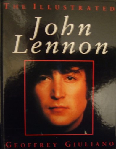 Imagen de archivo de The Illustrated John Lennon a la venta por WorldofBooks