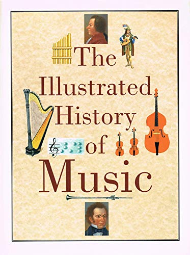 Stock image for The Illustrated History of Music for sale by WorldofBooks