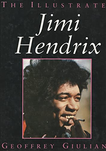 Stock image for The Illustrated Jimi Hendrix (Illustrated Music) for sale by GF Books, Inc.