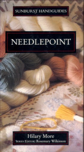 Needlepoint (Sunburst Handguides) (9781857780451) by Hilary More