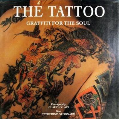 Stock image for The Tattoo: Graffiti for the Soul for sale by WorldofBooks