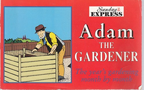 Stock image for The Year's Gardening Month by Month (Adam the Gardener) for sale by WorldofBooks