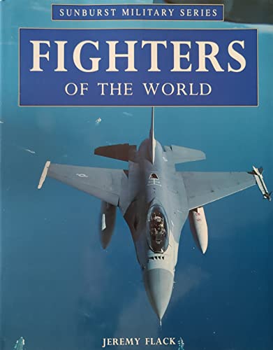 Beispielbild fr Fighters of the World (Sunburst Military S.) zum Verkauf von WorldofBooks