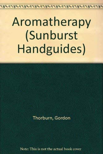 Beispielbild fr Aromatherapy (Sunburst Handguides) zum Verkauf von Half Price Books Inc.