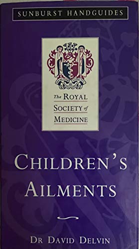 Stock image for Royal Society of Medicine: A-Z of Common Children's Ailments (Royal Society of Medicine Medical Handguides) for sale by AwesomeBooks