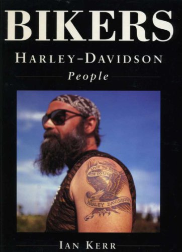 Bikers: Harley Davidson People (9781857781946) by I. Kerr