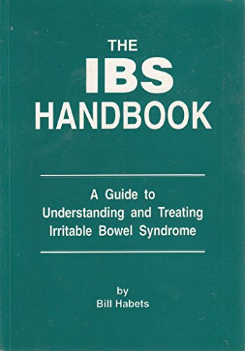 Beispielbild fr The IBS Handbook. A Guide to Understanding and Treating Irritable Bowel Syndrome zum Verkauf von AwesomeBooks