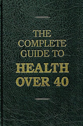 Stock image for The Complete Guide to Health Over 40 for sale by WorldofBooks