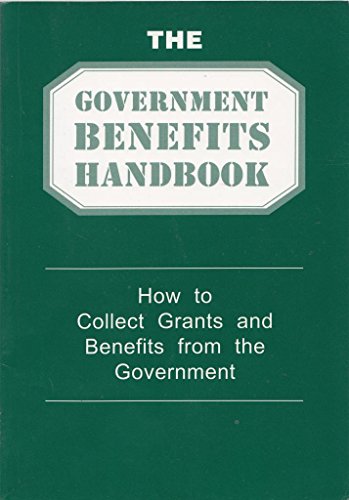9781857793703: The government benefits handbook: How to collect grants and benefits from the government
