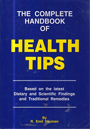 Beispielbild fr The Complete Handbook of Health Tips zum Verkauf von AwesomeBooks