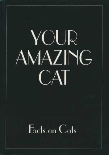 Beispielbild fr Your Amazing Cat. Facts On Cats zum Verkauf von WorldofBooks