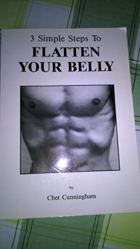 Stock image for 3 Simple Steps to Flatten Your Belly for sale by Better World Books Ltd