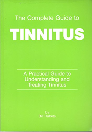 Beispielbild fr The Complete Guide To Tinnitus zum Verkauf von WorldofBooks