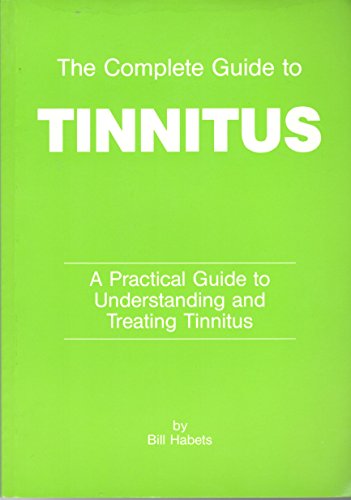 Stock image for The Complete Guide to Tinnitus for sale by Merandja Books