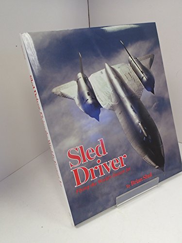 9781857800029: Sled Driver: Flying the World's Fastest Jet