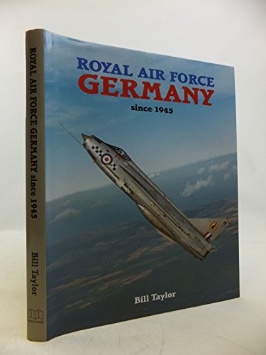 Royal Air Force Germany Since 1945