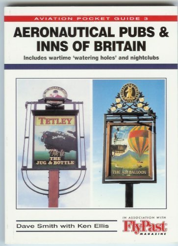 Stock image for Aeronautical Pubs and Inns of Britain: No. 3 (Aviation Pocket Guide S.) for sale by WorldofBooks