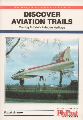 Discover Aviation Trails (Aviation Pocket Guides) (9781857800494) by Shaw, Paul