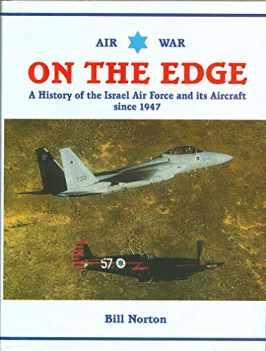 9781857800883: Air War on the Edge: A History of the Israel Air Force and It's Aircraft Since 1947