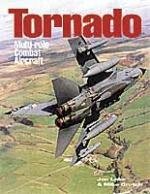 Tornado: Multi-role Combat Aircraft (9781857800968) by Lake, Jon; Crutch, Mike