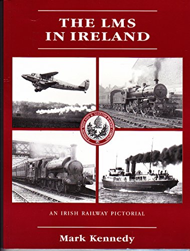 Beispielbild fr The LMS in Ireland: An Irish Railway Pictorial zum Verkauf von WorldofBooks