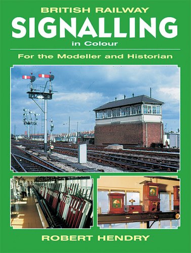 Beispielbild fr British Railway Signalling in Colour: For the Modeller and Historian zum Verkauf von WorldofBooks