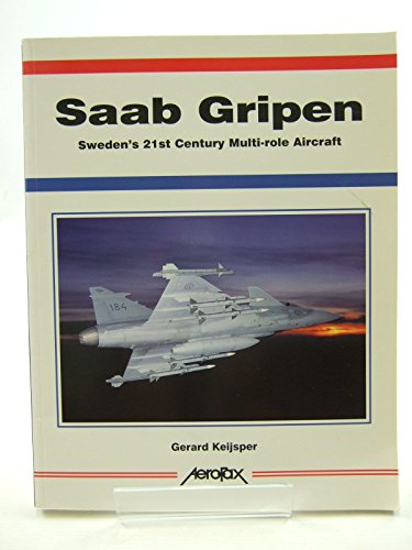 SAAB GRIPEN Swedens 21st Century Multi-role Aircraft