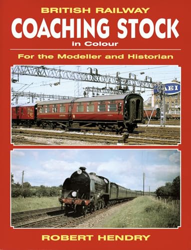 Beispielbild fr British Railway Coaching Stock in Colour: For the Modeller and Historian zum Verkauf von WorldofBooks