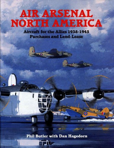 Beispielbild fr Air Arsenal North America: Purchases & Lend-lease, Aircraft for the Allies 1938-1945 zum Verkauf von Ergodebooks
