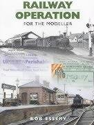 Railway Operation for the Modeller (9781857801682) by Essery, Bob