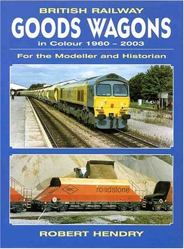 Beispielbild fr British Railway Goods Wagons in Colour 1960-2003: For The Modeller And Historian: v.2 (British Railway Goods Wagons in Colour: For the Modeller and Historian) zum Verkauf von WorldofBooks