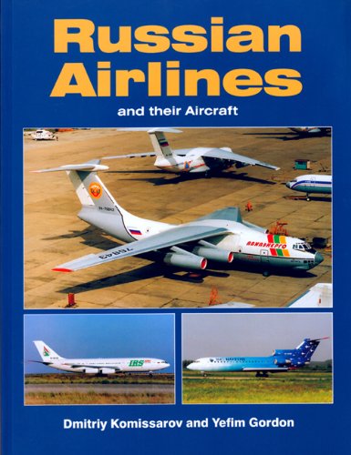 Imagen de archivo de Russian Airlines and Their Aircraft a la venta por GoldenDragon