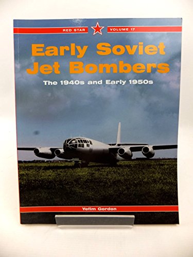 Beispielbild fr Early Soviet Jet Bombers - Red Star Vol. 17 zum Verkauf von HPB-Diamond